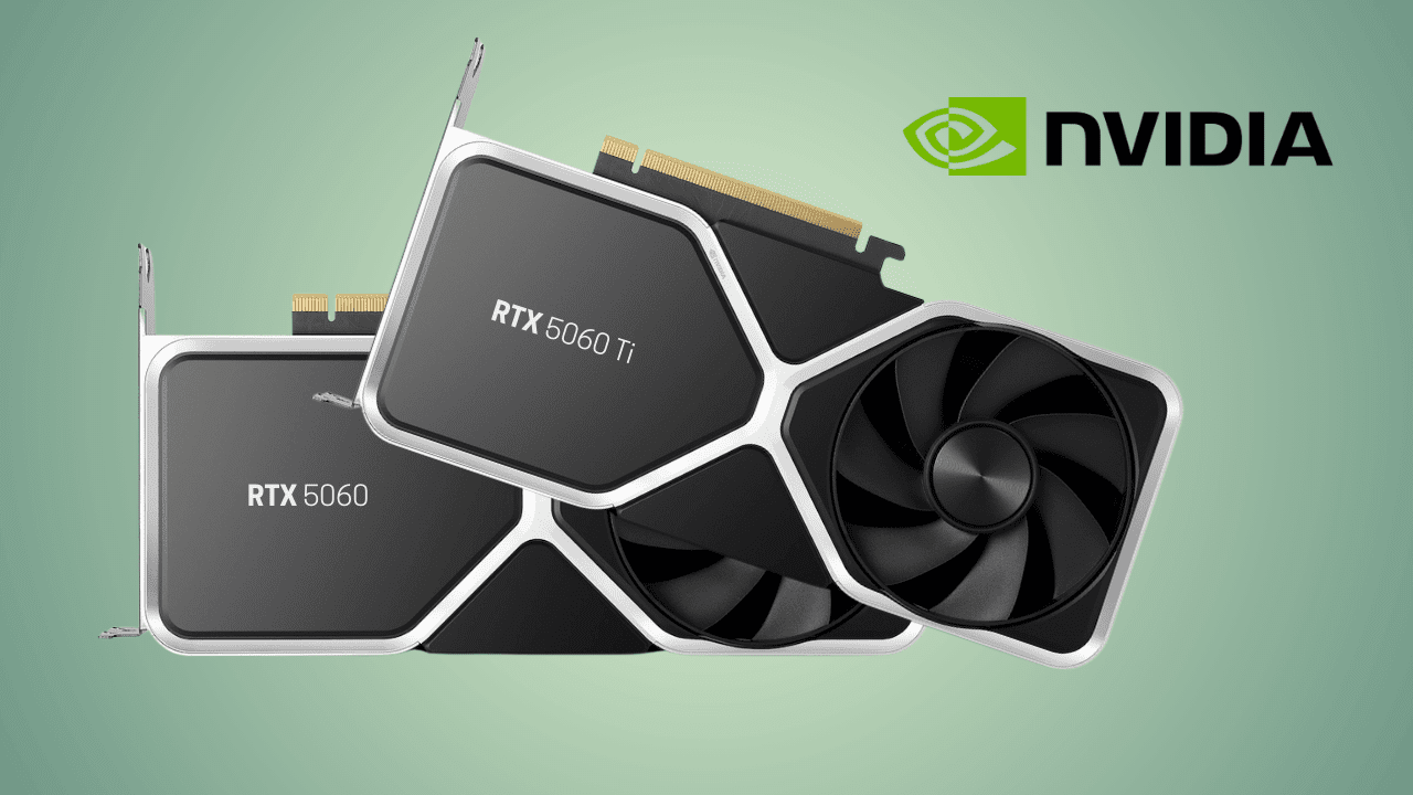 NVIDIA GeForce RTX 5060 ve 5060 Ti